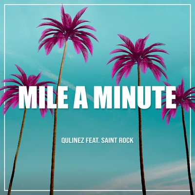 Mile a Minute 專輯 Qulinez