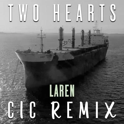 Two Hearts (Cic Remix) 专辑 BWAXX/Laren