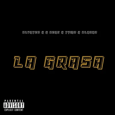 La Grasa 專輯 Blunted Vato/Kaleb Di Masi/Ecko/Papichamp