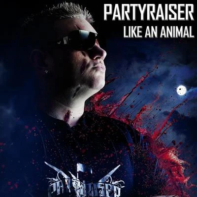 PartyraiserThe Motordogs Like An Animal EP