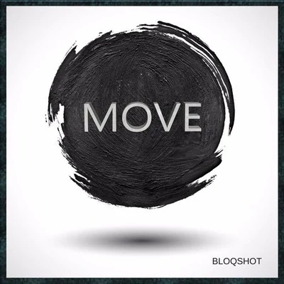 Move 專輯 BLOQSHOT/Goja/Tiana Khasi/Morten/BT