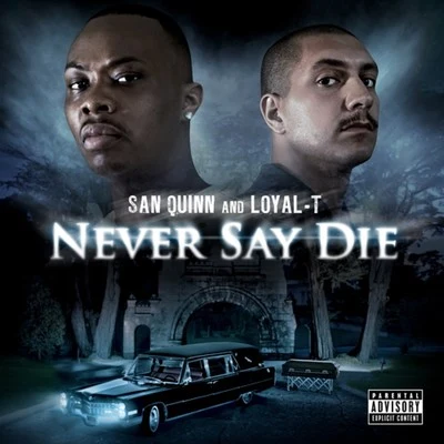 San Quinn4-TayPsycho GangstaJumpin JJT the Bigga FiggaKeylo San Quinn and Loyal-T