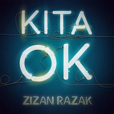 Kita OK 專輯 Ismail Izzani/Zizan Razak