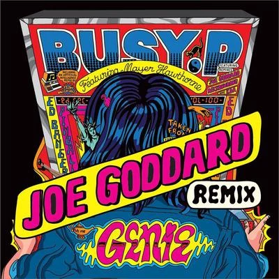 Genie (feat. Mayer Hawthorne) [Joe Goddard Remix] 专辑 Busy P