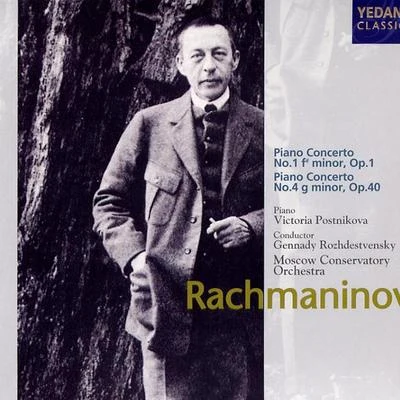 Irina SchnittkeViktoria PostnikovaState Symphony OrchestraGennady Rozhdestvensky Rachmaninov：Piano Concerto No.1 F Sharp Minor，Op.1／No.4 G Minor，Op