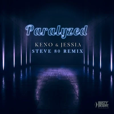 Paralyzed (Steve 80 Remix) 專輯 Keno