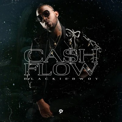 Cash Flow 专辑 Chris Viz/Tunin Slow/Elilluminari/BLACKIEBWOY