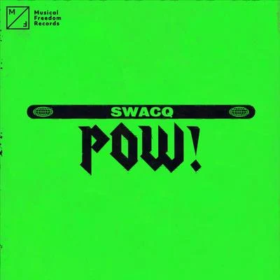 SWACQTiesto POW!