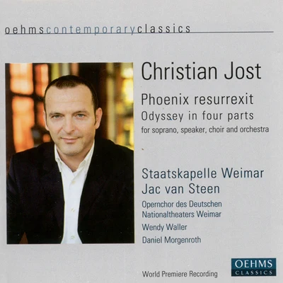 JOST, C.: Phoenix resurrexit [Opera] (Steen) 專輯 Jac van Steen