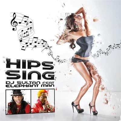 Hips Sing (feat. Elephant Man) 專輯 DJ Sultan/Fatman Scoop/SCREWS