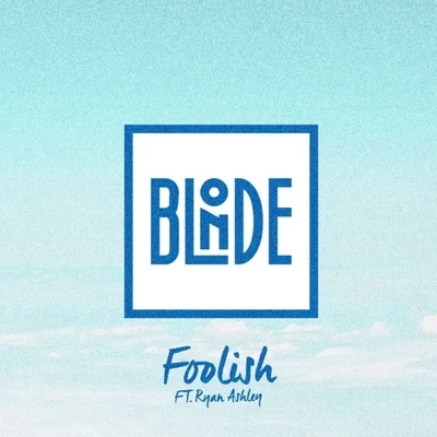 Foolish 专辑 Blonde