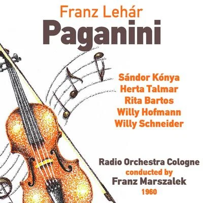 Franz Lehár: Paganini [excerpts] (1960) 专辑 Franz Lehar