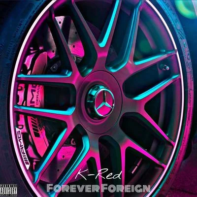 Forever Foreign 專輯 K-Red