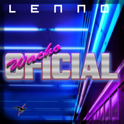 Wacho Oficial 專輯 Lenno/Elektronomia/Scavenger Hunt