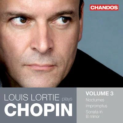 CHOPIN, F.: Piano Works, Vol. 3 - ImpromptusPiano Sonata No. 3 (Lortie) 專輯 Louis Lortie/Edward Gardner/BBC Philharmonic Orchestra