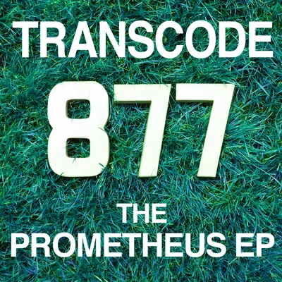 The Prometheus EP 專輯 Transcode