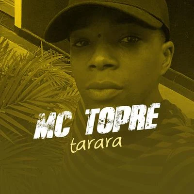 Tarara 专辑 Mc Novinho da Praça/Mc Topre