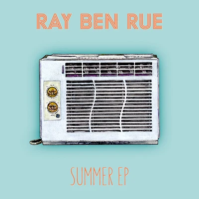 Summer 专辑 Single Friend/Ray Ben Rue