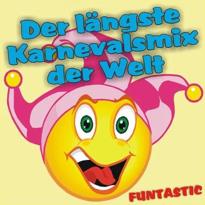 Der Längste Karnevalsmix Der Welt 专辑 Funtastic