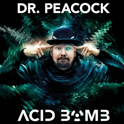 Dr. Peacock Acid Bomb