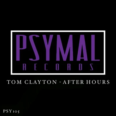 After Hours 專輯 Tom Clayton