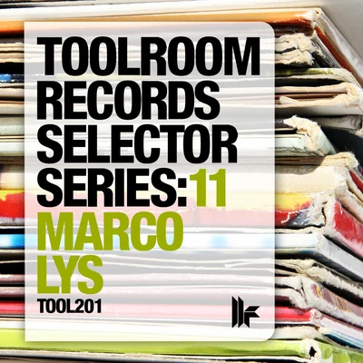 Toolroom Records Selector Series 11: Marco Lys 專輯 Harry Choo Choo Romero