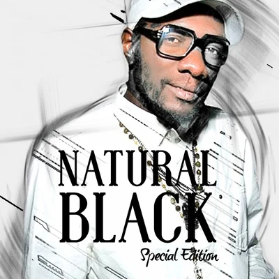 Natural Black : Special Edition 专辑 Natural Black