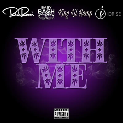 Idrise With Me (feat. Baby Bash, King Lil Hemp & Idrise)