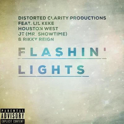 Flashin Lights (feat. Lil Keke, Rikky Reign & Jt Mr. Showtime) 專輯 Lil Keke