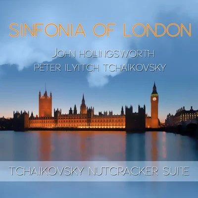 Tchaikovsky: Nutcracker Suite 专辑 Sinfonia Of London