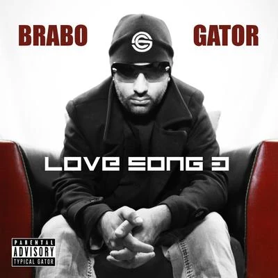 Love Song 3 - Single 专辑 Brabo Gator