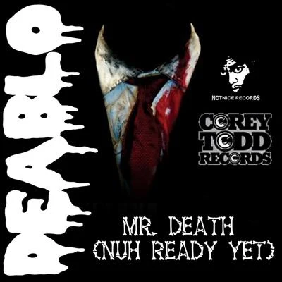 MR. DEATH (NUH READY YET) 专辑 Deablo/Navino