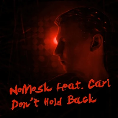 Don't Hold Back 專輯 NoMosk