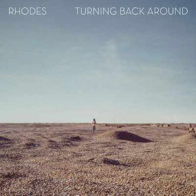 Turning Back Around 專輯 RHODES/ARTBAT/CamelPhat