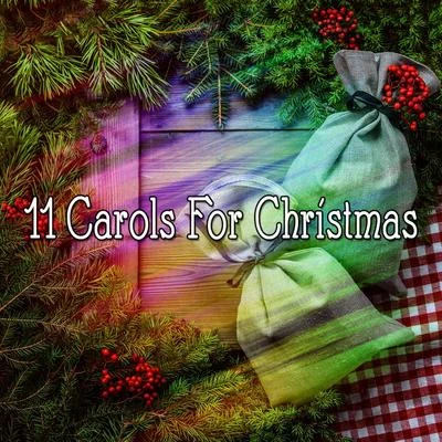 11 Carols For Christmas 專輯 Christmas Hits/Cover Guru/Christmas Hits & Christmas Songs