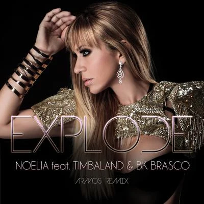 Explode (Armos Remix) 专辑 Noelia