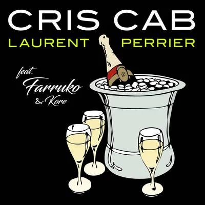 Laurent Perrier 專輯 Cris Cab/Willy William