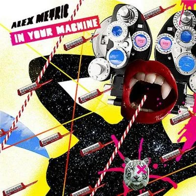 In Your Machine 專輯 Alex Metric