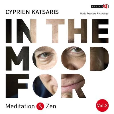 In the Mood for Meditation & Zen, Vol. 2: Chopin, Schumann, Wagner, Saint-Saëns, Tchaikovsky, Mahler... 專輯 Cyprien Katsaris/Margaret Price