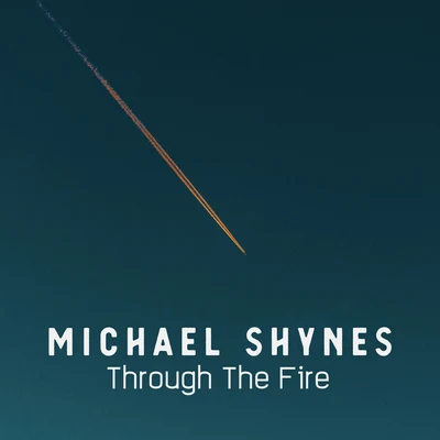 Through the Fire 專輯 VENDREDI/Michael Shynes