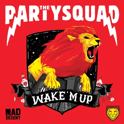 The PartysquadDonnieOutsiders Wake M Up