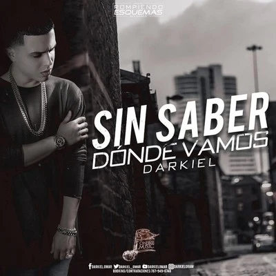 Sin Saber Donde Vamos 專輯 Pau Muro/Darkiel