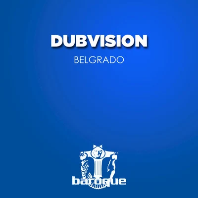 DubVision Belgrado