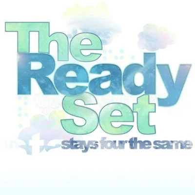 The Ready SetAspyer Stays Four The Same