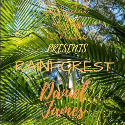 Rainforest 專輯 Daniel James