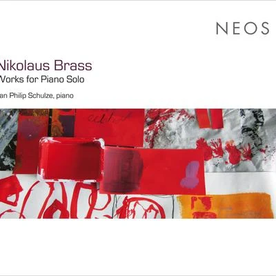 Nikolaus Brass: Works for Piano Solo 专辑 Jan Philip Schulze/Hans Werner Henze