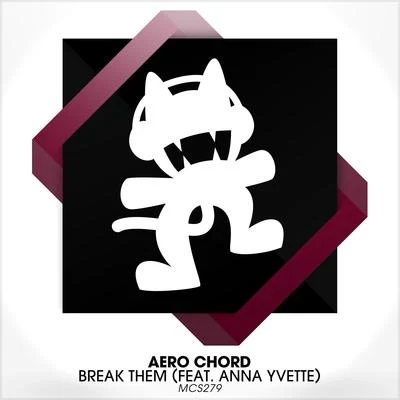 Break Them (feat. Anna Yvette) 专辑 Aero Chord