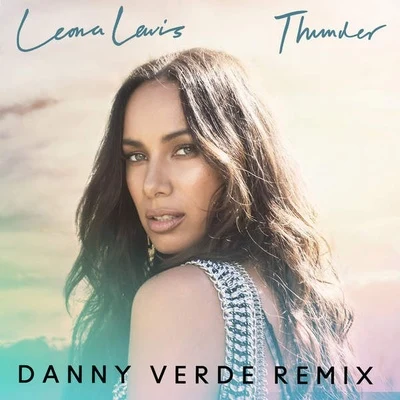 Thunder (Danny Verde Remix) 專輯 Leona Lewis