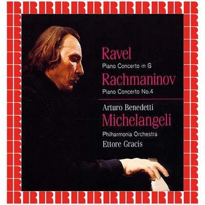 Ravel Piano Concerto In G, Rachmaninov Piano Concerto No. 4 (Hd Remastered Edition) 專輯 Arturo Benedetti Michelangeli/Carlo Maria Giulini/Wiener Symphoniker