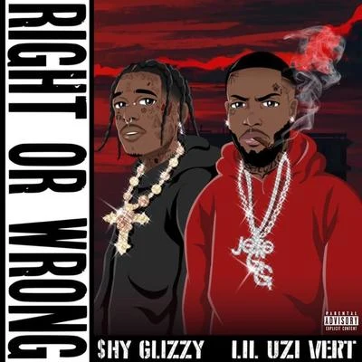 Shy Glizzy Right Or Wrong (feat. Lil Uzi Vert)